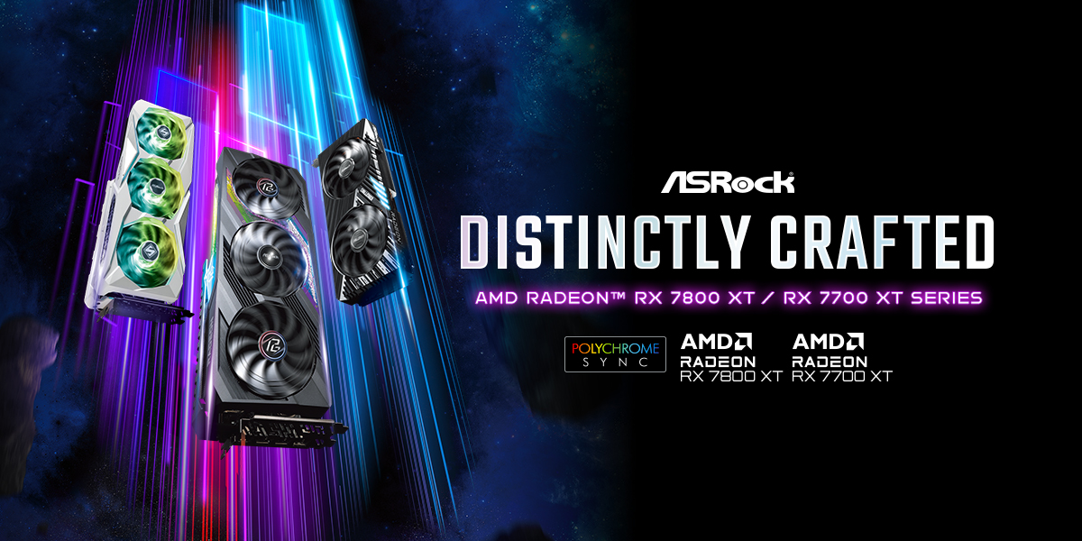 ASRock Unveils AMD Radeon™ RX 7800 XT and Radeon™ RX 7700 XT Graphics Cards
