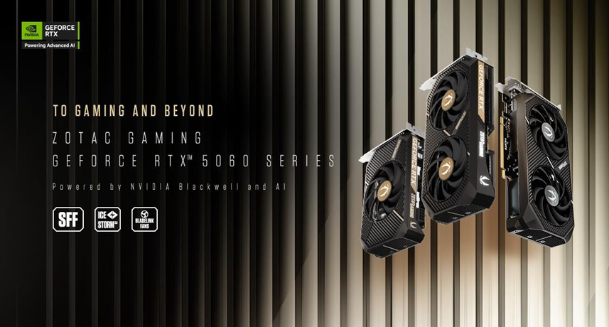 ZOTAC GAMING ANNOUNCES GEFORCE RTX 5060 GRAPHICS CARD SERIES POWERED BY NVIDIA BLACKWELL ARCHITECTURE2025.04.15 12:45 PM