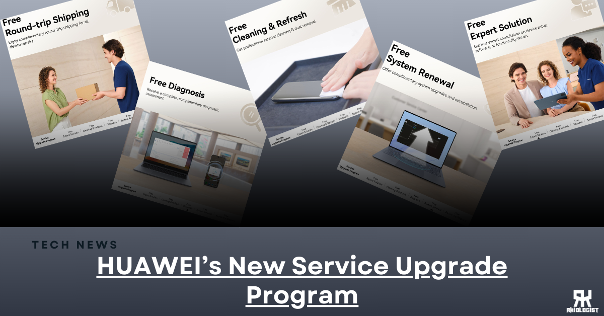 HUAWEI Gives Users Premium Care for Devices Free-of-Charge for a Worry-Free Experience with the New Service Upgrade Program