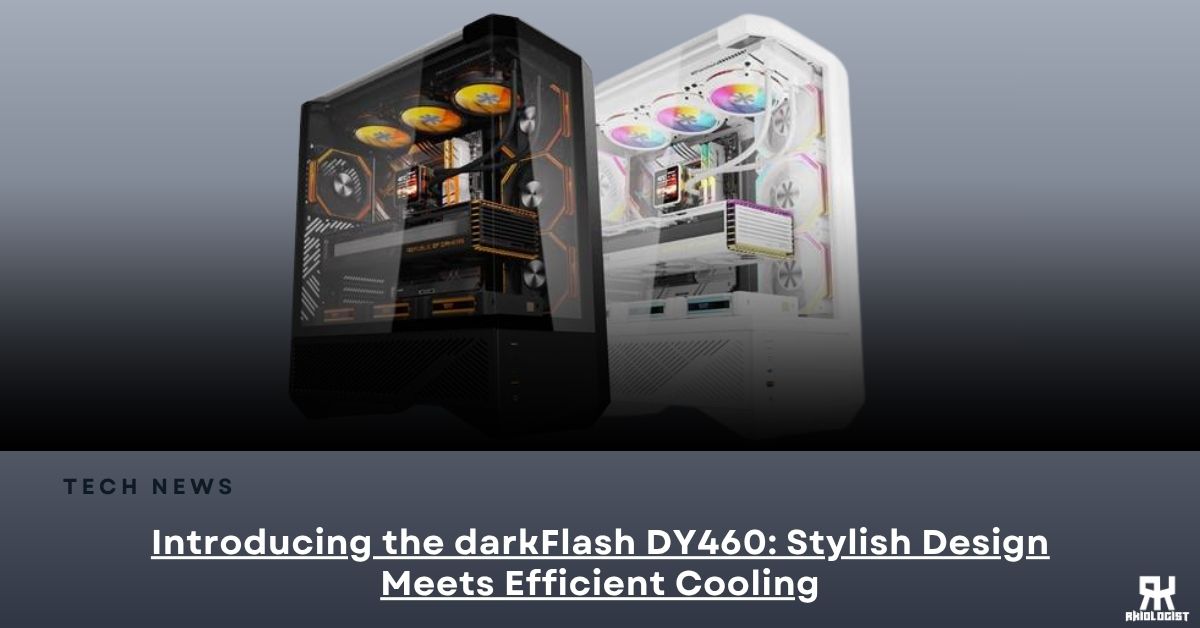 Introducing the darkFlash DY460: Stylish Design Meets Efficient Cooling