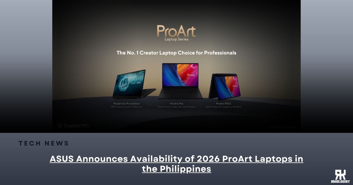ASUS Announces Availability of 2026 ProArt Laptops in the Philippines