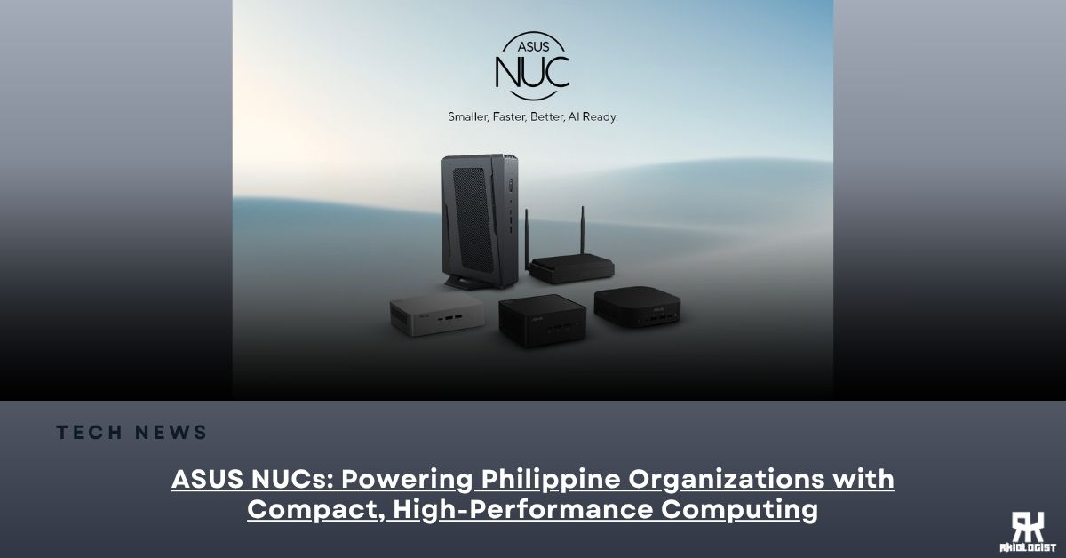 ASUS NUCs: Powering Philippine Organizations with Compact, High-Performance Computing