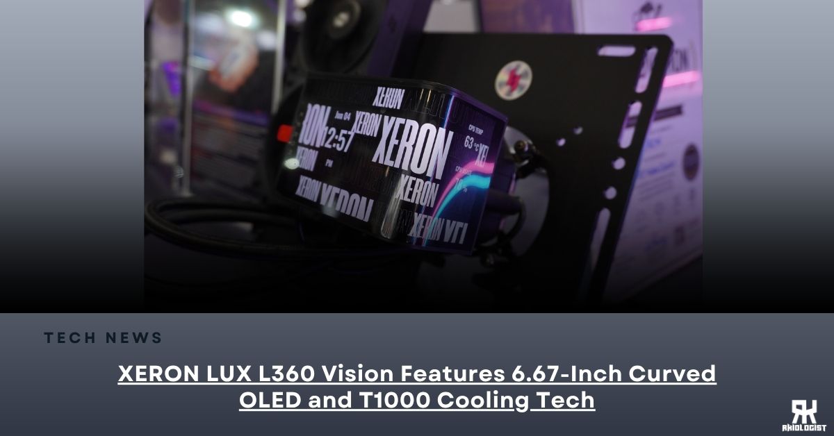 XERON LUX L360 Vision Features 6.67-Inch Curved OLED and T1000 Cooling Tech