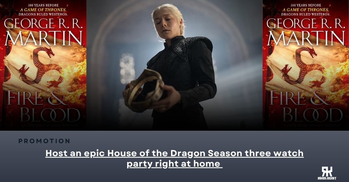 Host an epic House of the Dragon Season three watch party right at home 