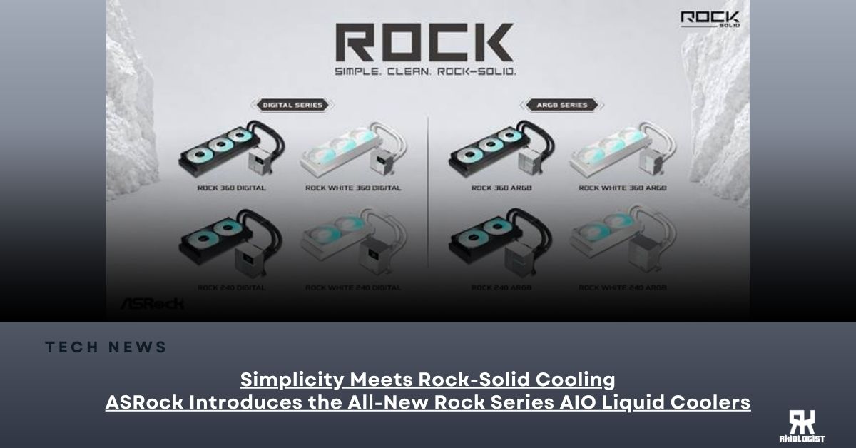 Simplicity Meets Rock-Solid Cooling ASRock Introduces the All-New Rock Series AIO Liquid Coolers
